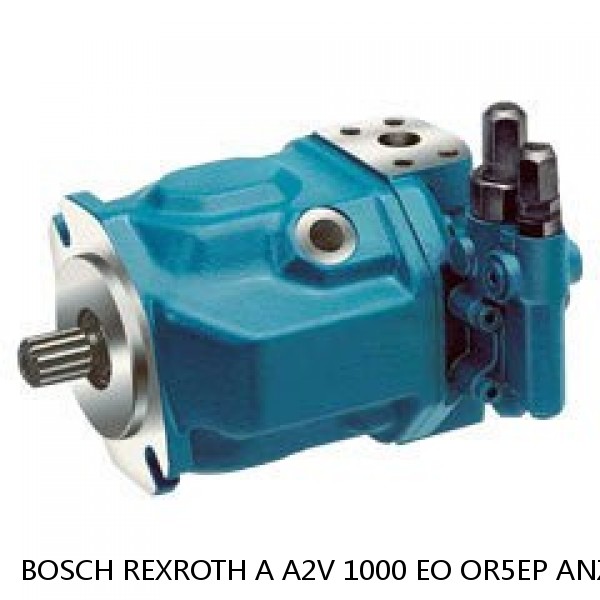 A A2V 1000 EO OR5EP ANZ.ST.622-SO BOSCH REXROTH A2V VARIABLE DISPLACEMENT PUMPS #1 image